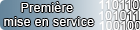 Première mise en service